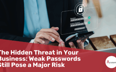 The Hidden Threat in Your Business: Weak Passwords Still Pose a Major Risk
